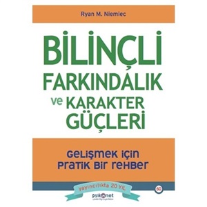 Bilinçli Farkındalık Ve Karakter Güçleri