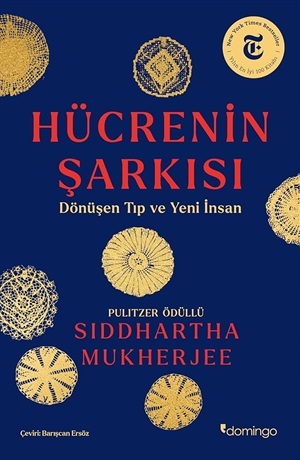 Hücrenin Şarkısı - Dönüşen Tıp Ve Yeni İnsan