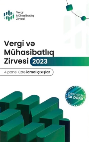 Vergi və mühasibatlıq zirvəsi - 2023 (icmal yazılar)