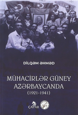 Mühacirlər Güney Azərbaycanda (Dilqəm Əhməd)