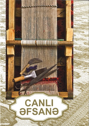 CANLI ƏFSANƏ (XALÇALAR)