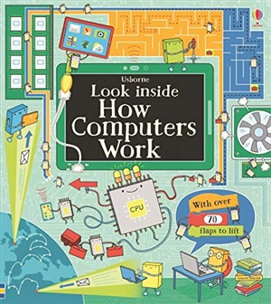 LOOK INSIDE HOW COMPUTERS WORK
