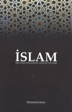 İslam metodologiyasının xüsusiyyətləri