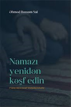 Namazı yenidən kəşf edin