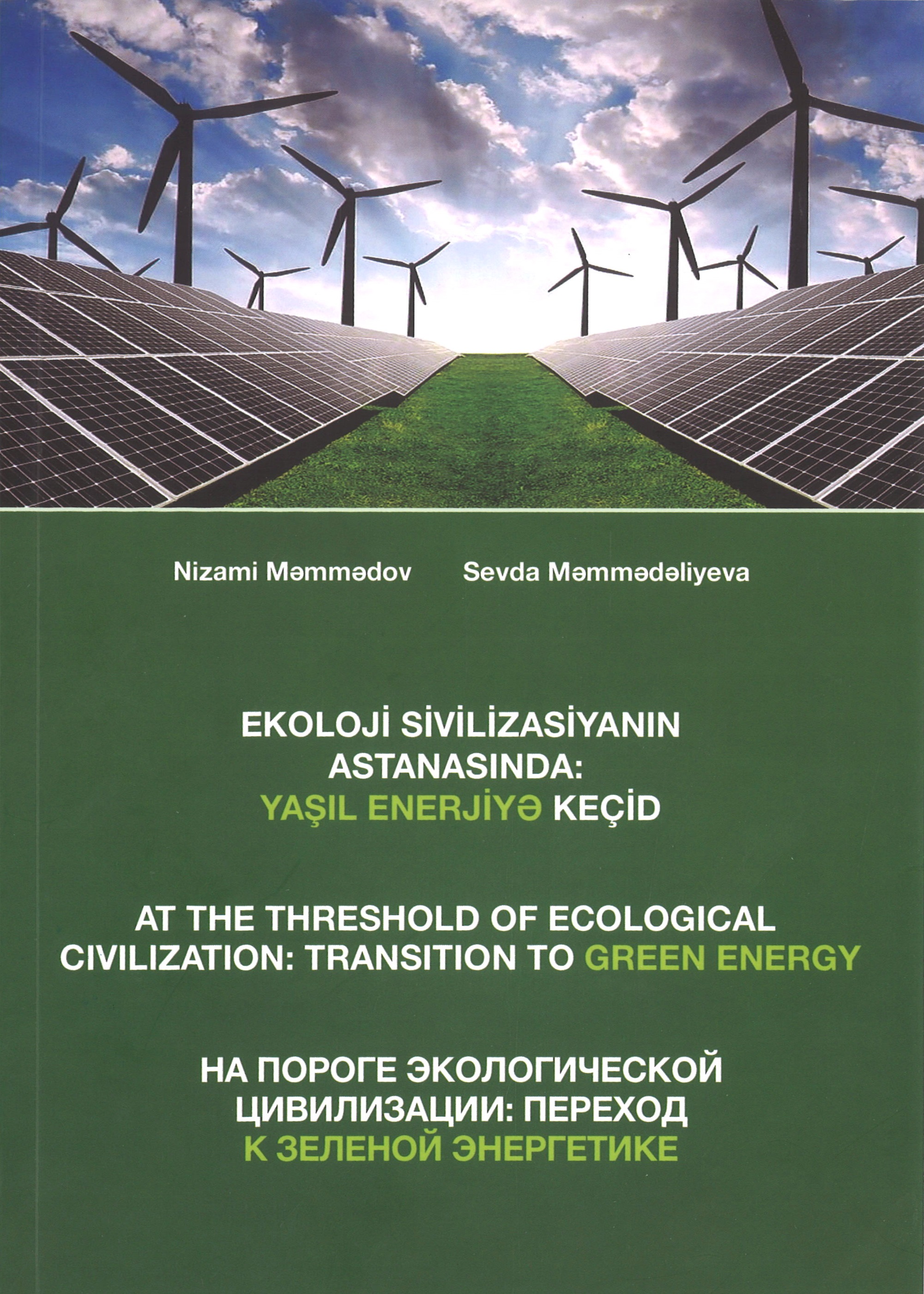 Ekoloji sivilizasiyanın astanasında: Yaşıl enerjiyə keçid