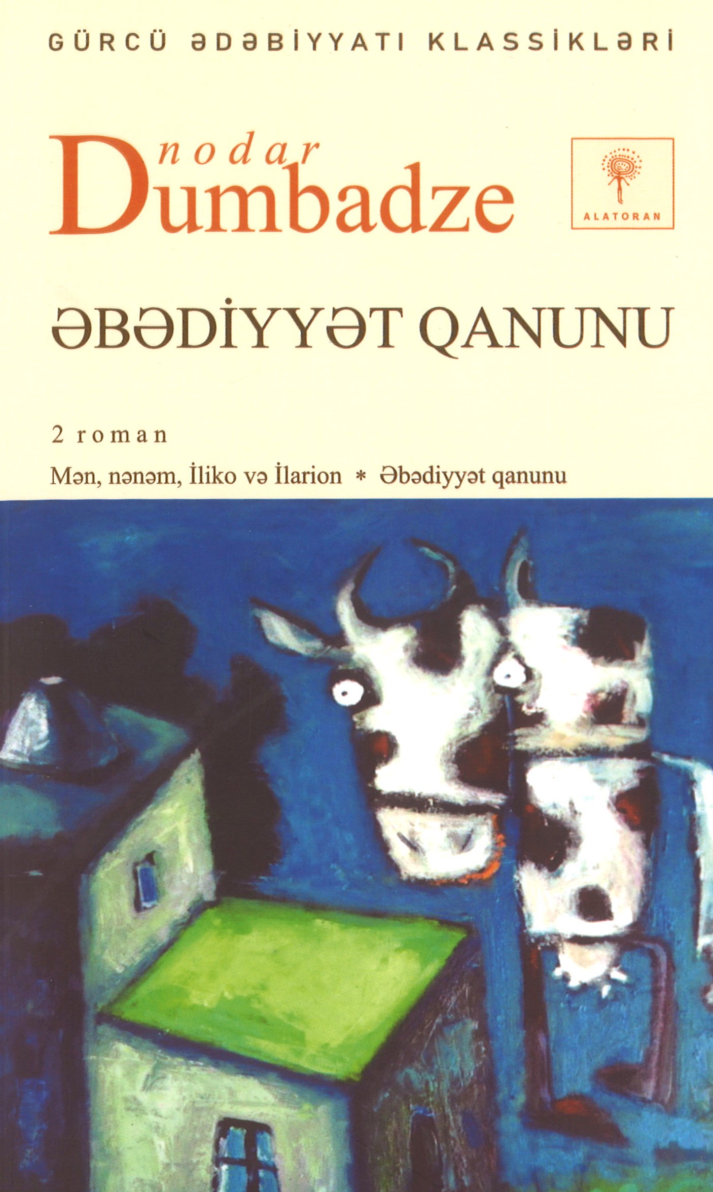 Nodar Dumbadze. Əbədiyyət qanunu