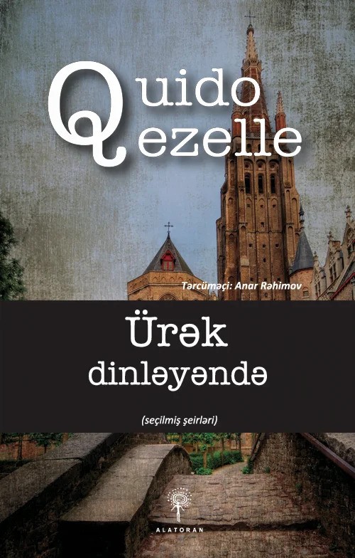 Quido Qezelle. Ürək dinləyəndə