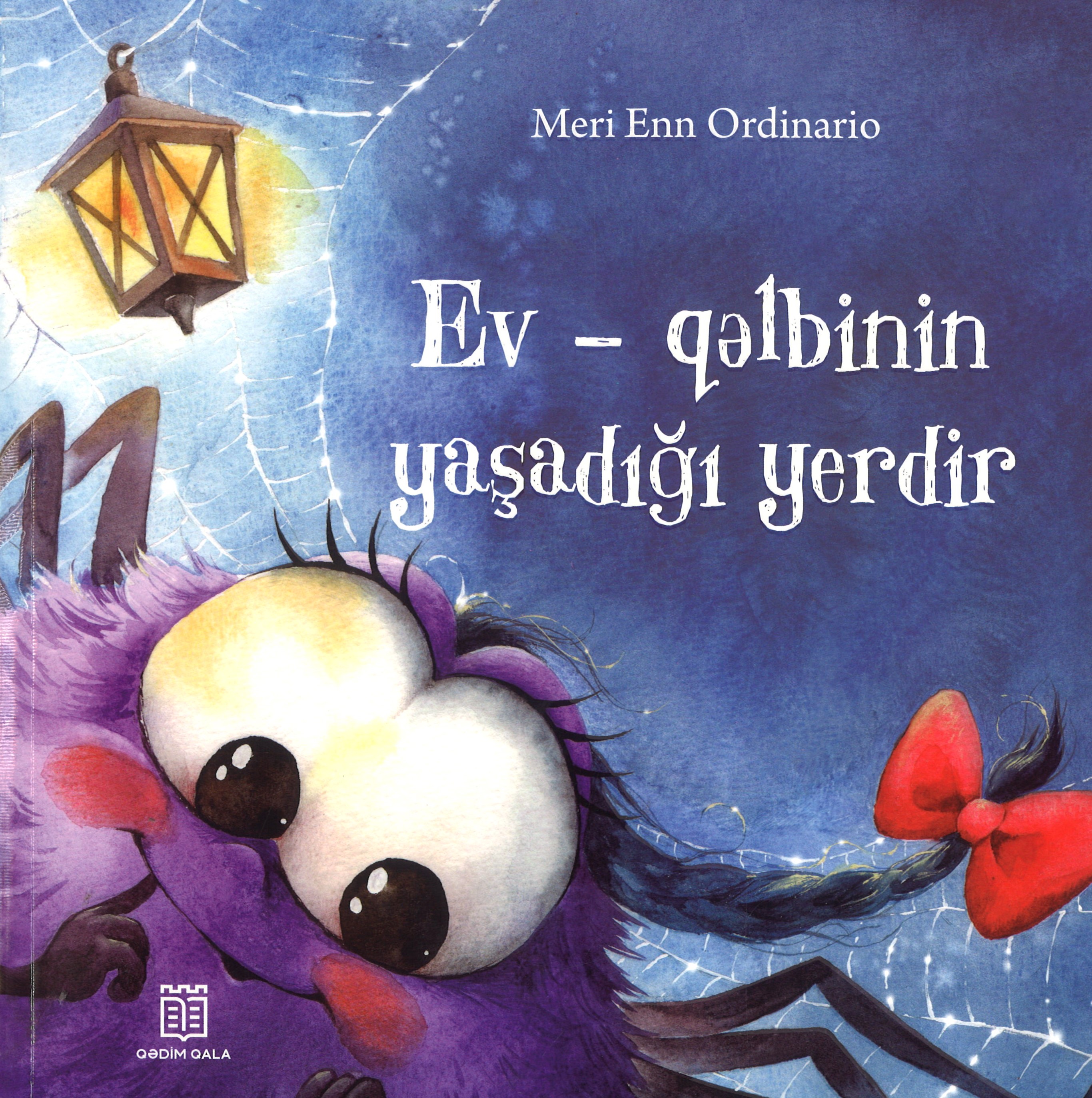 Ev - qəlbinin yaşadığı yerdir