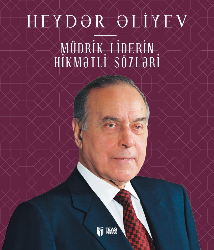 Müdrik liderin hikmətli sözləri