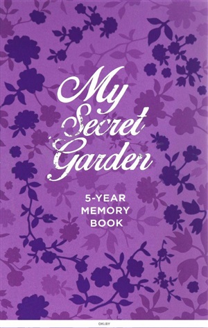 My Secret Garden. 5 years memory book