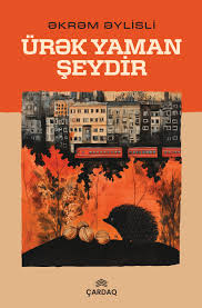 Ürək yaman şeydir