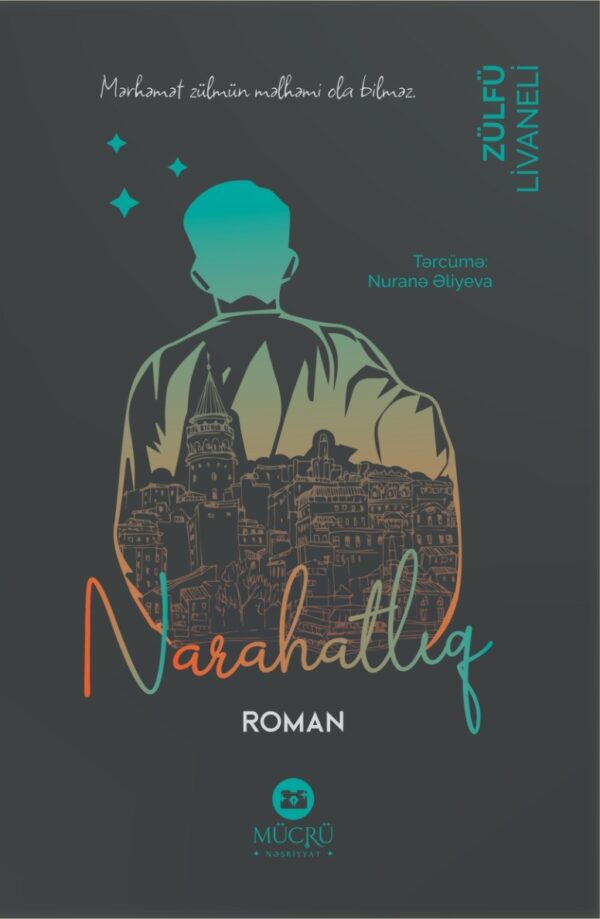 Narahatlıq. Roman.