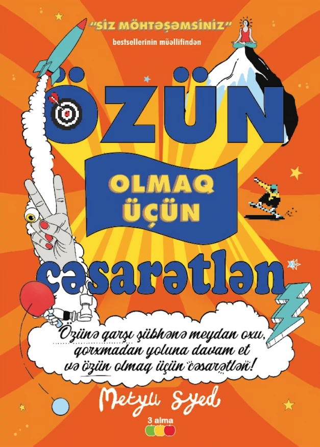 Özün olmaq üçün cəsarətlən