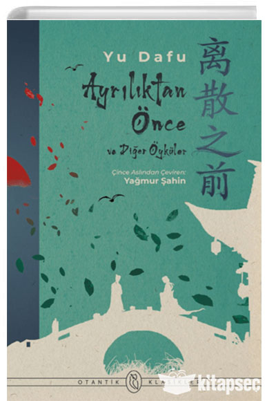 Ayrılıktan Önce ve Diğer Öyküler