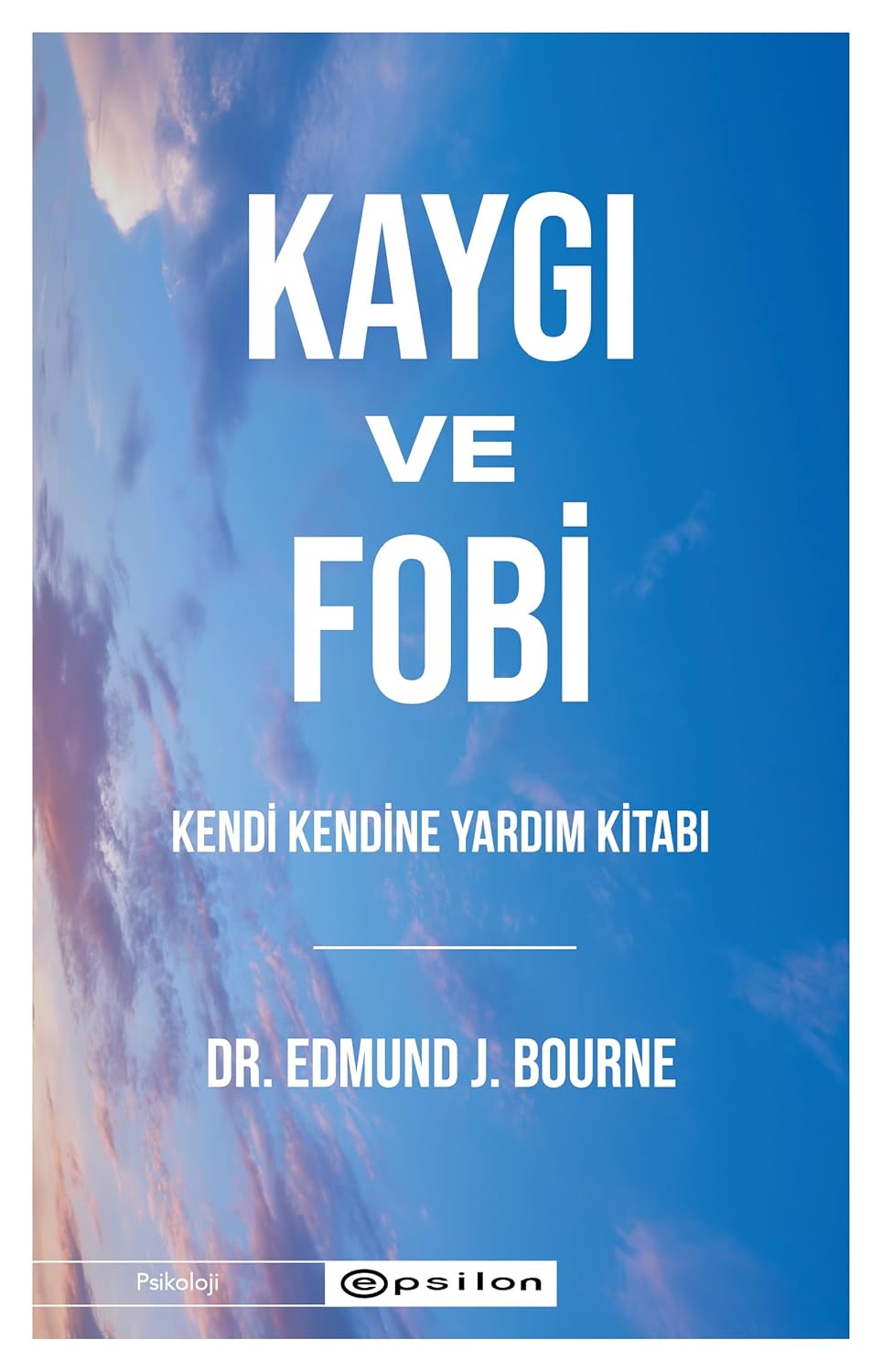 Kaygı ve Fobi
