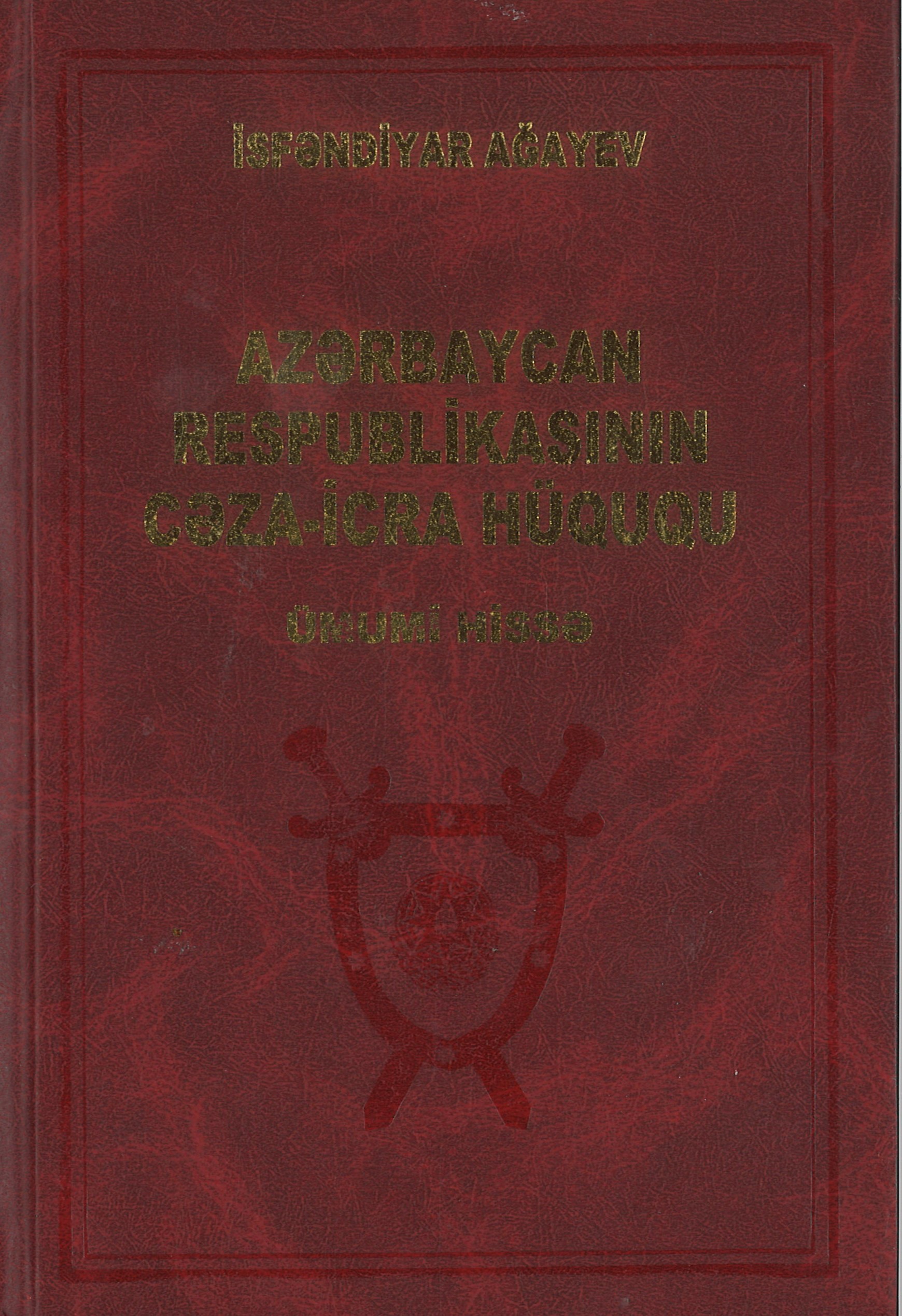 Azərbaycan Respublikasının Cəza-İcra Hüququ (Ümumi Hissə)