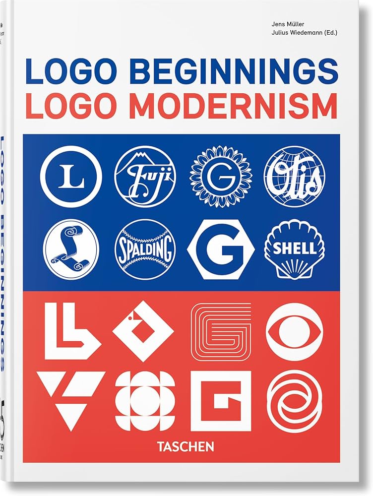 Logo Beginnings. Logo Modernism. 45th Ed.