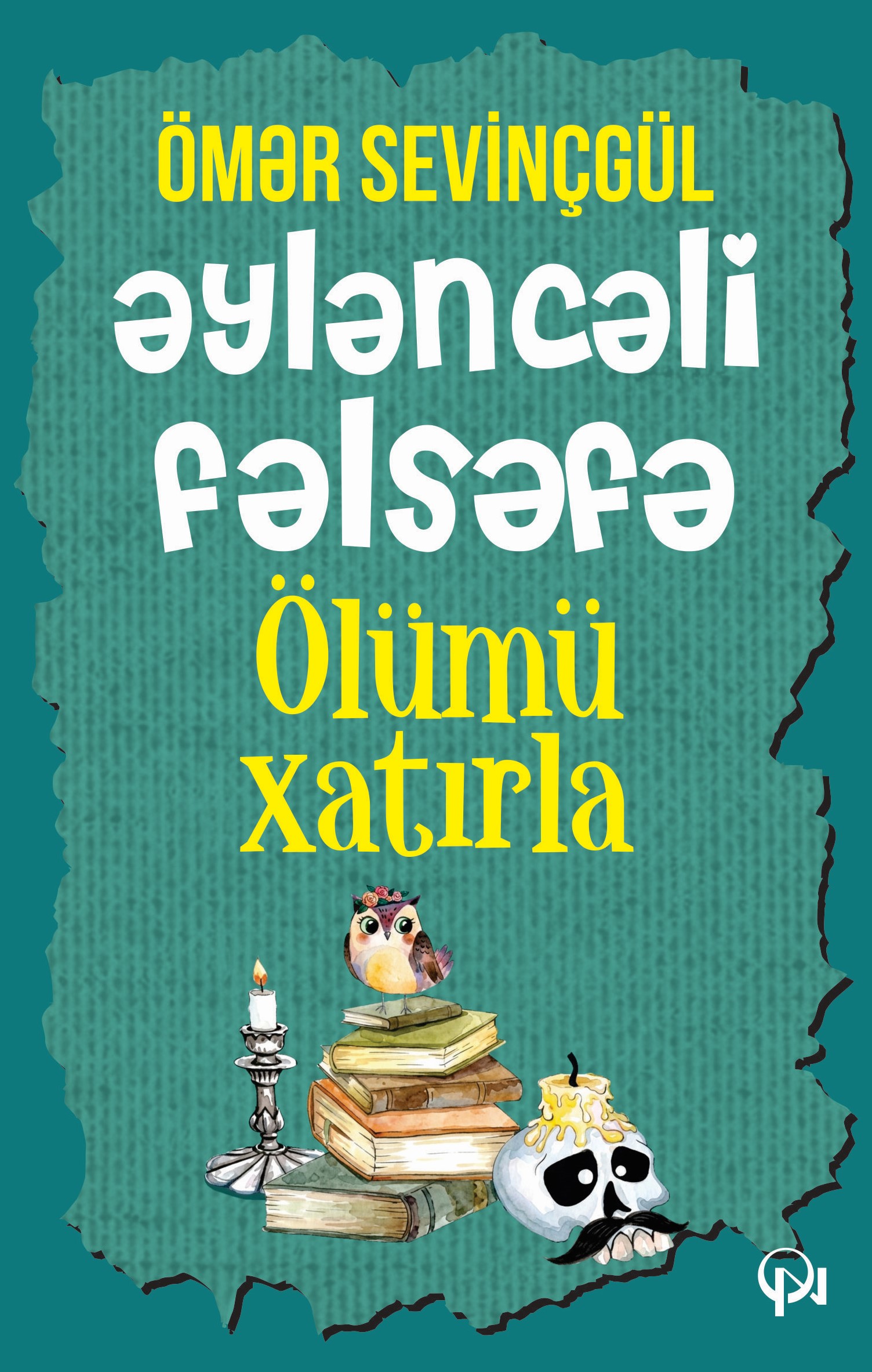 Ölümü xatırla-əyləncəli fəlsəfə
