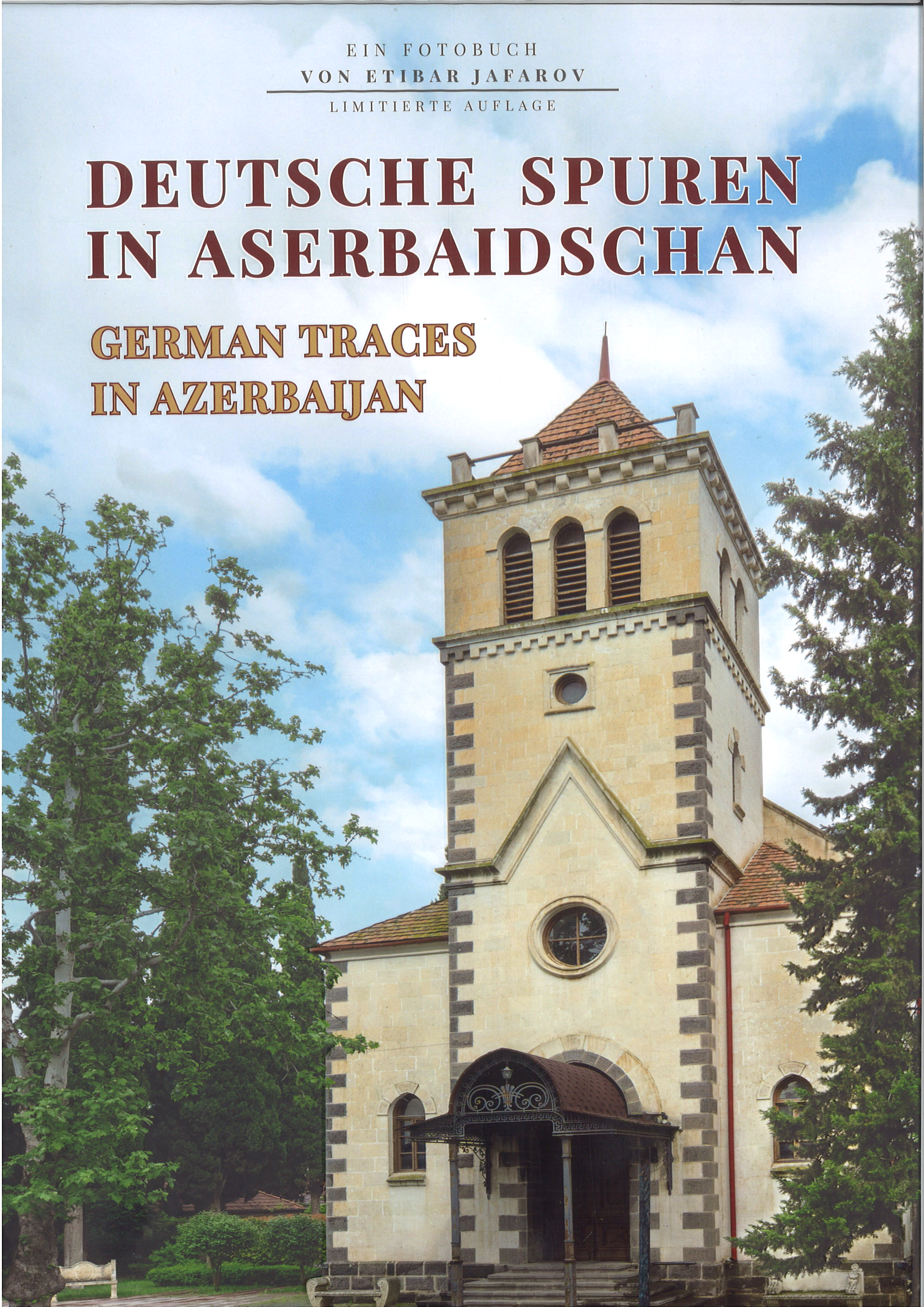 Deutsche Spuren In Aserbaidschan German Traces in Azerbaijan(Alman izləri)