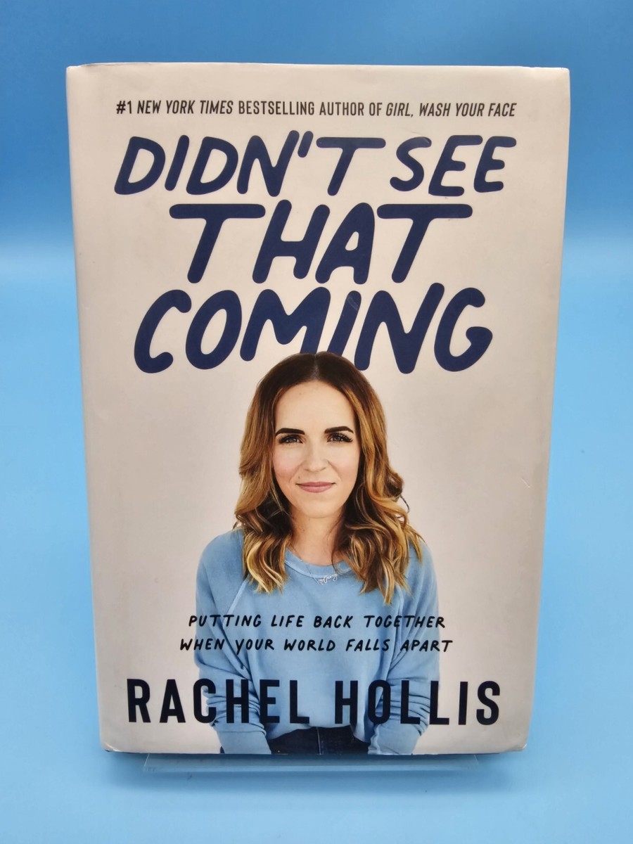 Didn't See That Coming: Putting Life Back Together When Your World Falls Apart