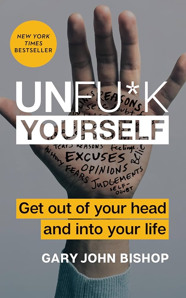 Unfuck Yourself