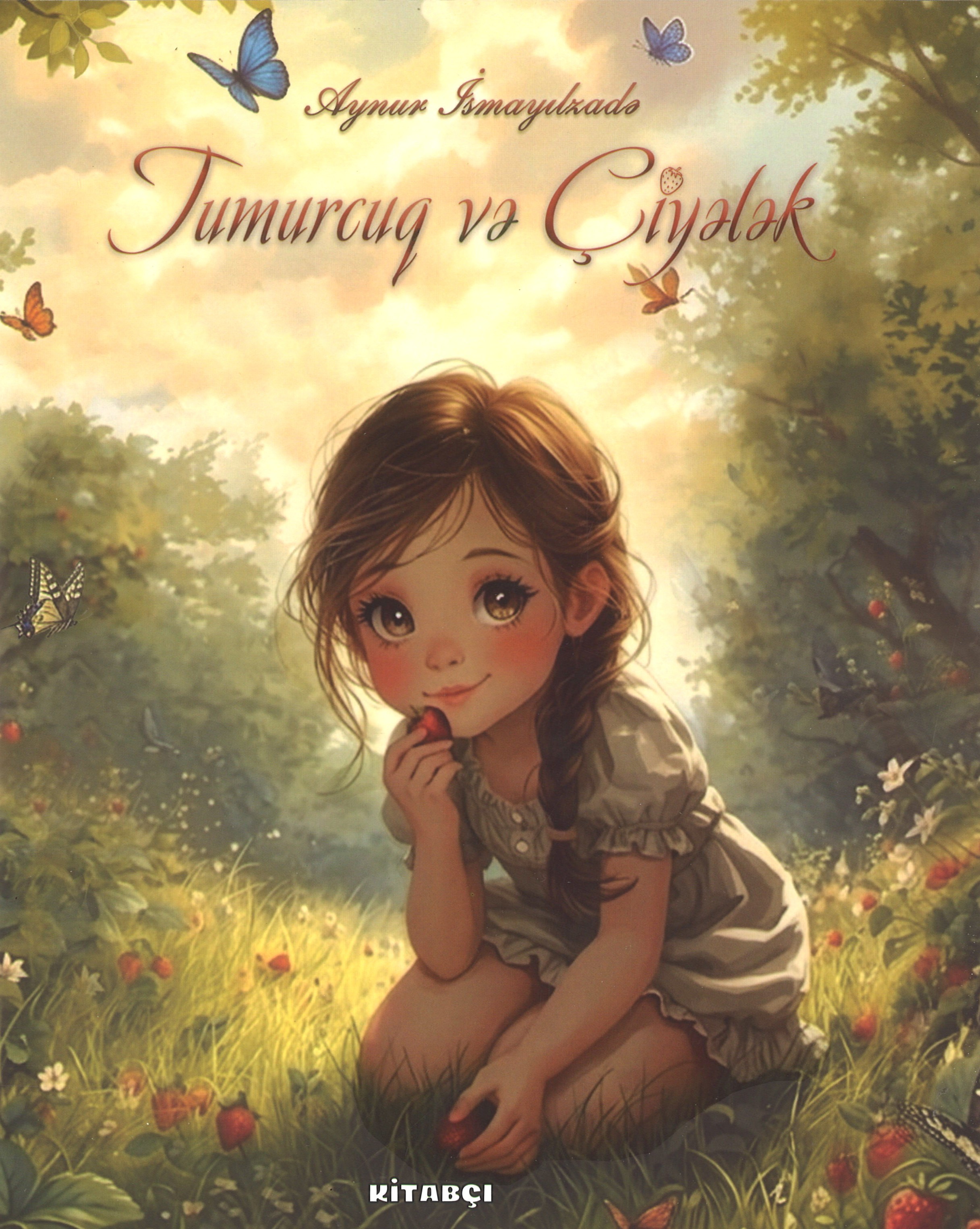 Tumurcuq Və Çiyələk