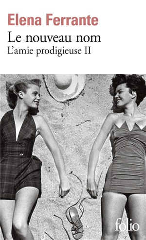 Le nouveau nom: L'amie prodigieuse 2