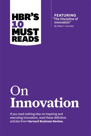 HBR's 10 Must Reads on Innovation