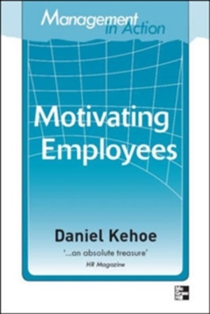 Management in Action: Motivating Employees