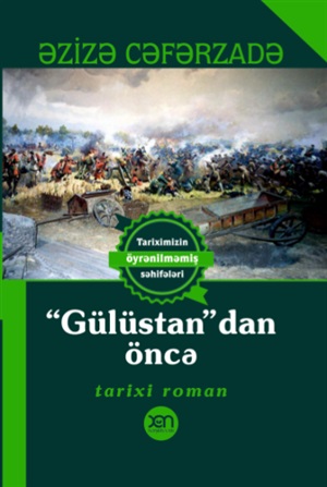 “Gülüstan”dan öncə