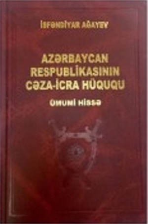 Azərbaycan Respublikasının Cəza-icra hüququ. Ümumi hissə