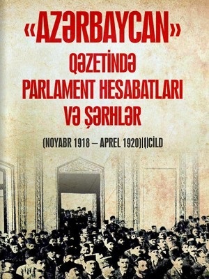 Azərbaycan qazetində parlament hesabatlari və şərhləri 3-cü cild