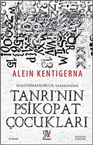 Tanrı'nın Psikopat Çocukları_ Alein Kentigerna