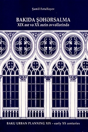 Bakıda şəhərsalma XIX əsr və XX əsrin əvvələrində(az-ing)