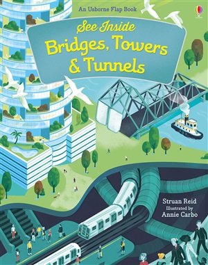 See Inside: Bridges, Towers and Tunnels