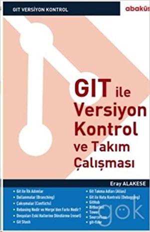 GIT İle Versiyon Kontrol ve Takım Çalışması