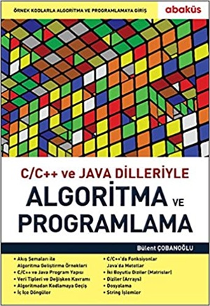 C C++ ve Java Dilleriyle Algoritma ve Programlama