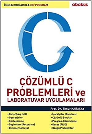 Çözümlü C Problemleri ve Laboratuvar Uygulamaları