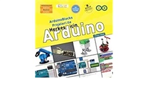 ArduinoBlocks Projeleri İle Herkes İçin Arduino Cumhur Torun