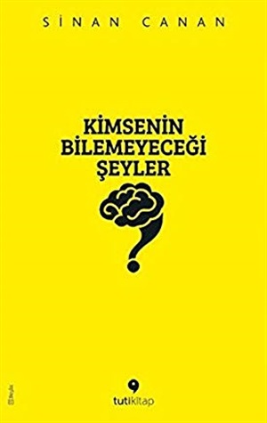 Kimsenin Bilemeyeceği Şeyler