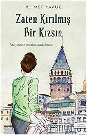 Zaten Kırılmış Bir Kızsın