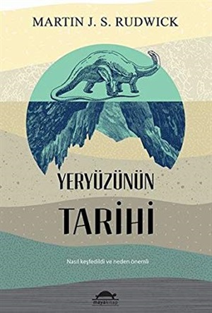 Yeryüzünün Tarihi Nasıl Keşfedildi ve Neden Önemli