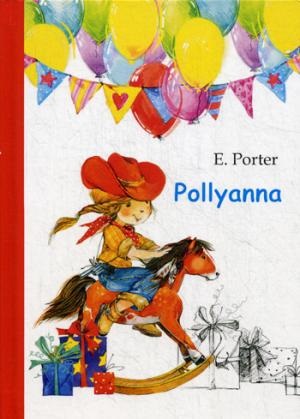 Pollyanna = Поллианна: роман на англ.яз