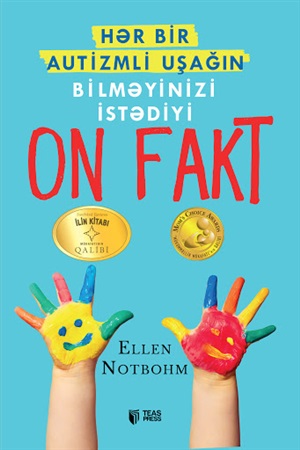 Hər Bir Autizmli Uşağin Bilməyinizi Istədiyi 10 Fakt