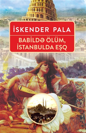 Babildə ölüm İstanbulda eşq