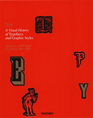 Type. A Visual History of Typefaces & Graphic Styles