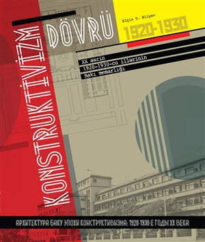 Konstruktivizm dövrü 1929-1930 az-ing-qalın 1929-1930 cu illərin Bakı Memarlığı