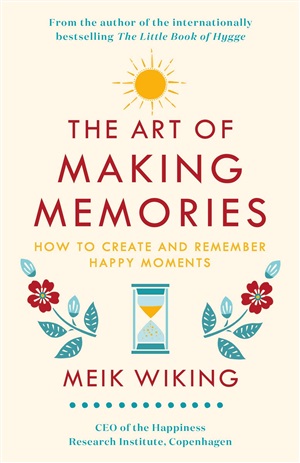 The art of making memories