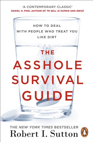 The asshole survival guide