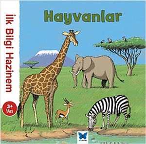 İlk Bilgi Hazinem Hayvanlar